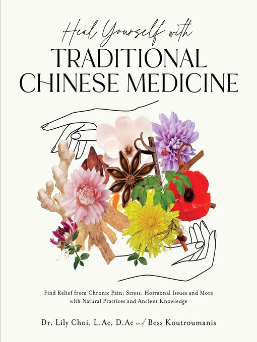 Title details for Heal Yourself with Traditional Chinese Medicine by Lily Choi - Wait list